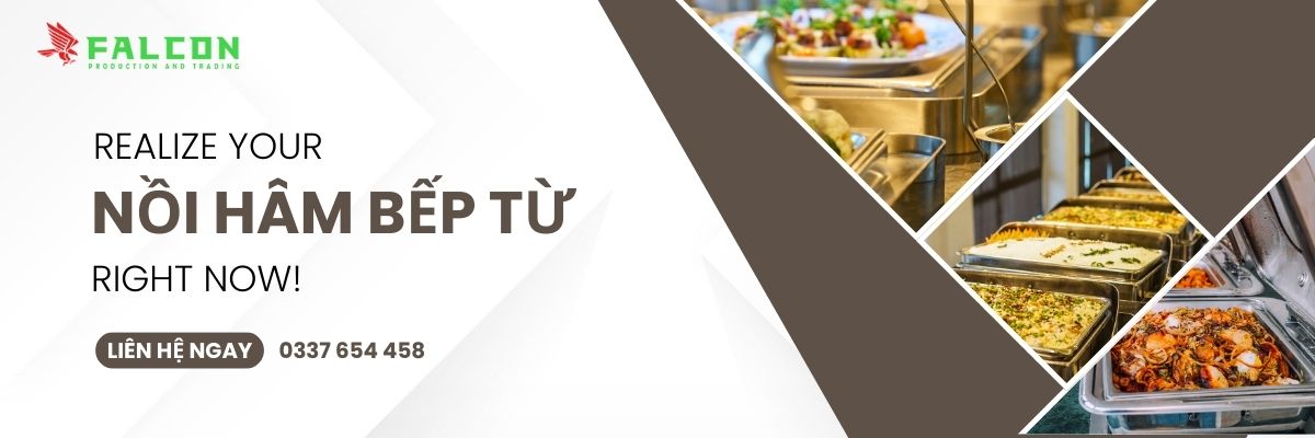Falcon cung cấp đa dạng các loại nồi hâm bếp từ cho tiệc buffet nhà hàng, khách sạn